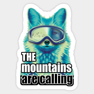 The mountains are calling ice fox ski goggles on snow mountain Sticker